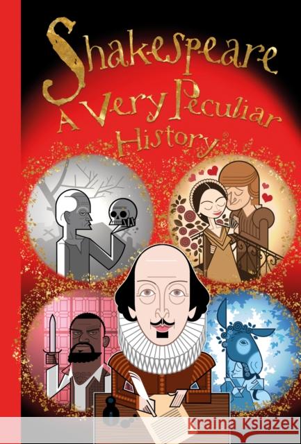 William Shakespeare: A Very Peculiar History Morley, Jacqueline 9781908177148