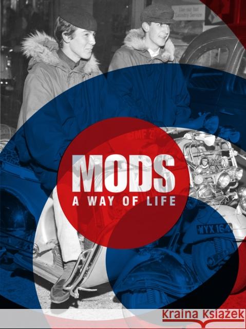 Mods: A Way of Life Patrick Potter 9781908211590 Carpet Bombing Culture