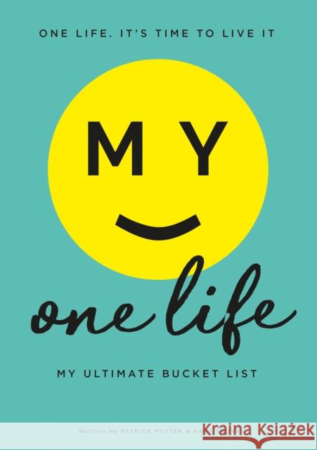 My One Life: My Ultimate Bucket List Shove, Gary 9781908211842 Pro-Actif Communications