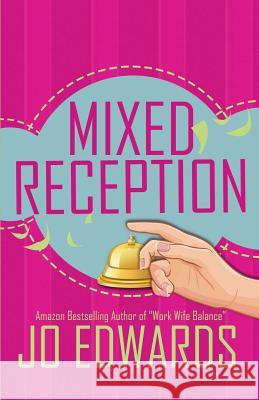 Mixed Reception Jo Edwards 9781908212276 Weasel Green Press