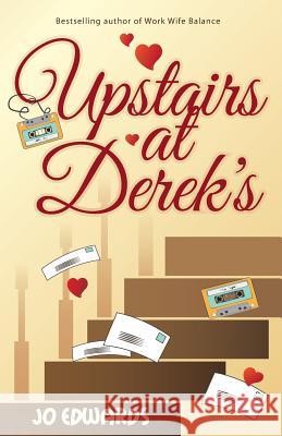 Upstairs At Derek's Edwards, Jo 9781908212467 Weasel Green Press