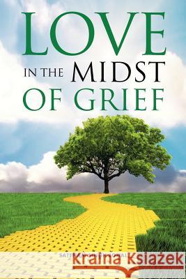 Love in the Midst of Grief Satenam Singh Johal, Chris Newton 9781908223814