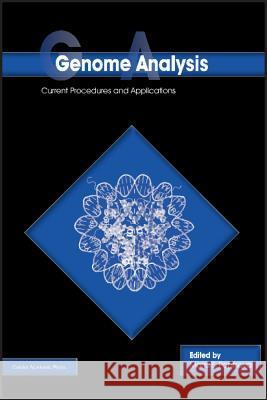 Genome Analysis: Current Procedures and Applications Maria S. Poptsova 9781908230294 Caister Academic Press