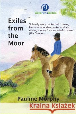 Exiles from the Moor Pauline Morphy 9781908248480 Legend Press Ltd