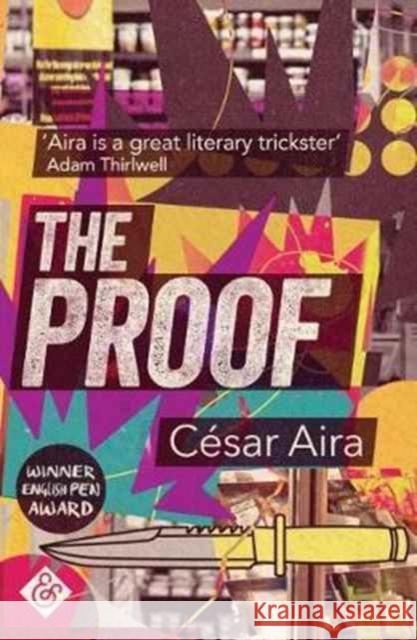 The Proof Cesar Aira 9781908276964