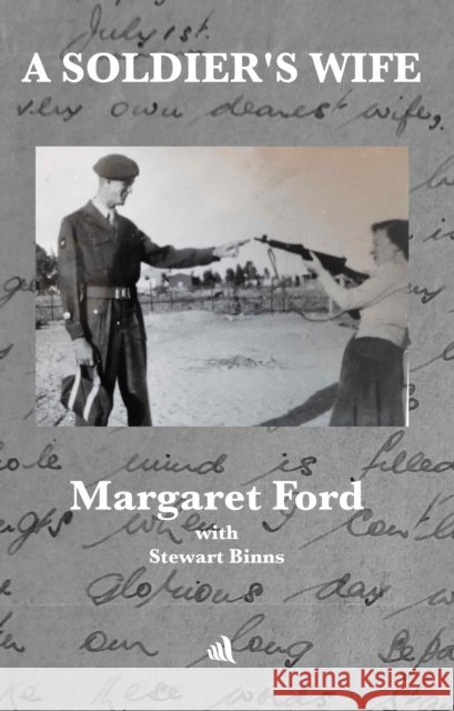 A Soldier's Wife Margaret Ford 9781908291929 Chiselbury Publishing