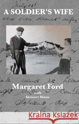 A Soldier's Wife Margaret Ford 9781908291929 Chiselbury Publishing