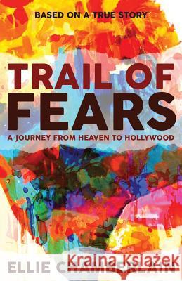 Trail of Fears Ellie Chamberlain 9781908299970