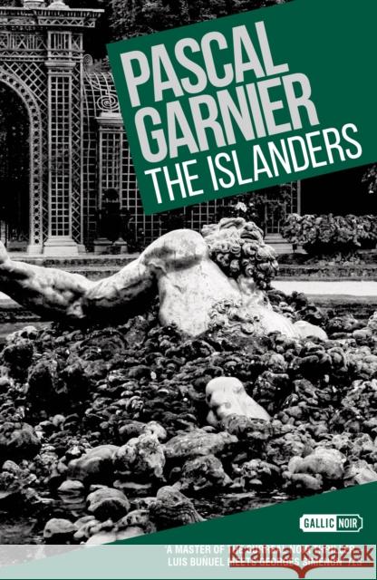 The Islanders Pascal Garnier 9781908313720