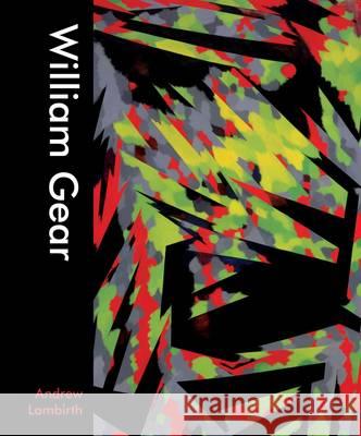 William Gear Andrew Lambirth 9781908326669