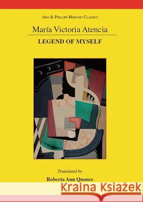 María Victoria Atencia: Legend of Myself Quance, Roberta Ann 9781908343918 Aris & Phillips