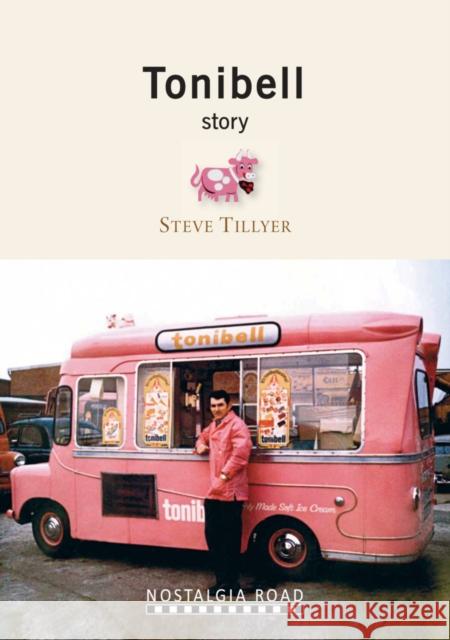 The Tonibell Story Steve Tillyear 9781908347039 Crecy Publishing