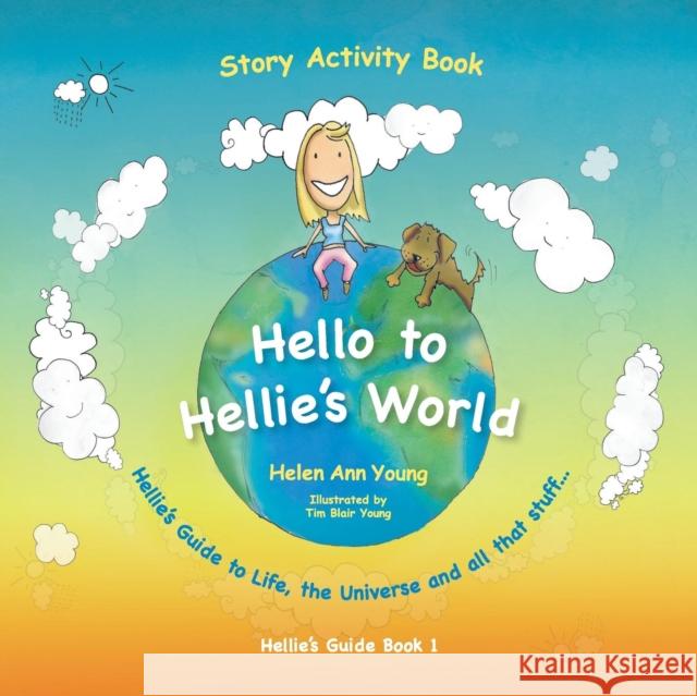 Hello to Hellie's World  9781908353009 Young Editions