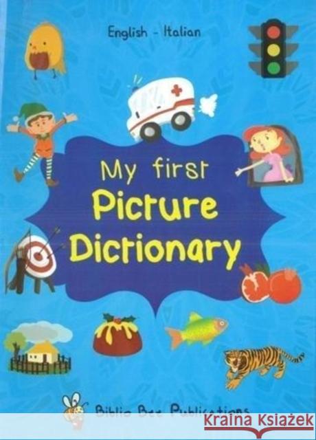 My First Picture Dictionary: English-Italian with over 1000 words (2018) T. Vento 9781908357298