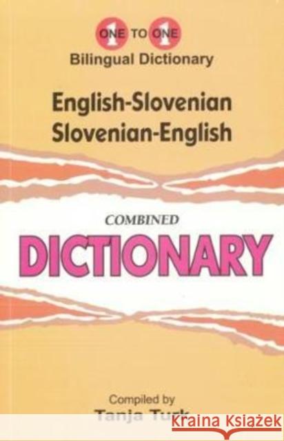 English-Slovenian & Slovenian-English One-to-One Dictionary (exam-suitable) T Turk 9781908357700