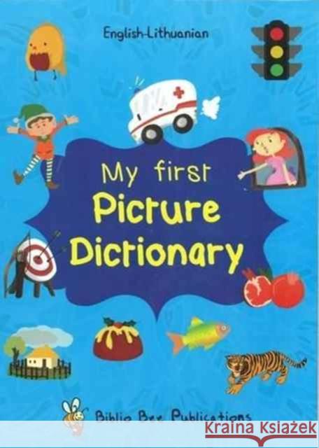 My First Picture Dictionary English-Lithuanian: Over 1000 Words Maria Watson 9781908357830