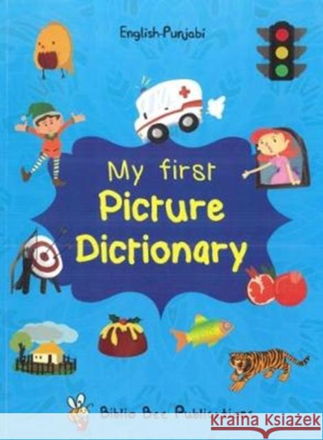 My First Picture Dictionary: English-Punjabi M Watson 9781908357878 Star Publications / Languages of the World Pu