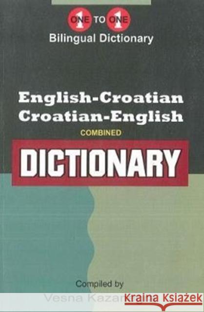 English-Croatian & Croatian-English One-to-One Dictionary Vesna Kazanegra 9781908357939 IBS Books