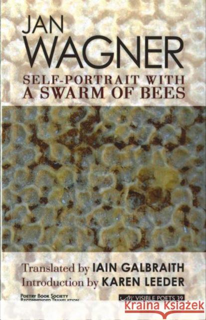 Self-Portrait with a Swarm of Bees Jan Wagner 9781908376824