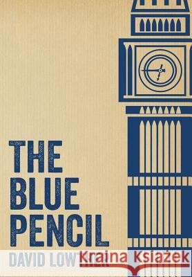 The Blue Pencil David Lowther 9781908381828