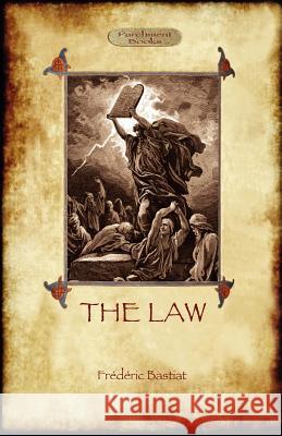 The Law Frederic Bastiat 9781908388308 Aziloth Books