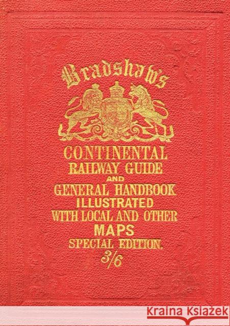 Bradshaw’s Continental Railway Guide (full edition)  9781908402479 Bloomsbury Publishing PLC