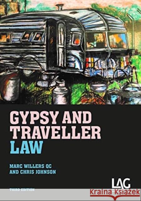 Gypsy and Traveller Law Marc Willers QC 9781908407481 Legal Action Group