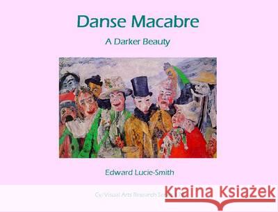 The Dance of Death Edward Lucie-Smith 9781908419835 CV Publications
