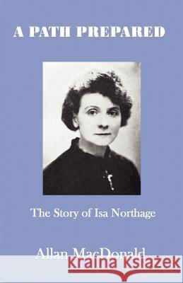 A Path Prepared MacDonald, Allan 9781908421043 Saturday Night Press Publications