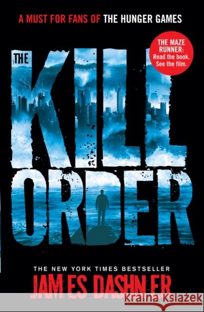 The Kill Order Dashner James 9781908435590