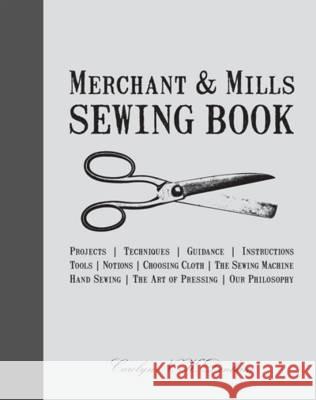 Merchant & Mills Sewing Book Carolyn Denham 9781908449092 HarperCollins Publishers