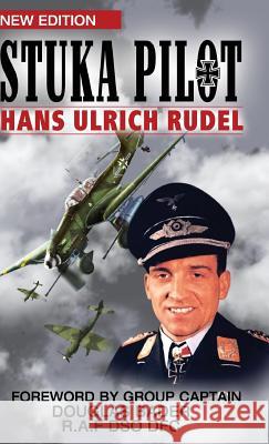 Stuka Pilot Hans-Ulrich Rudel 9781908476951