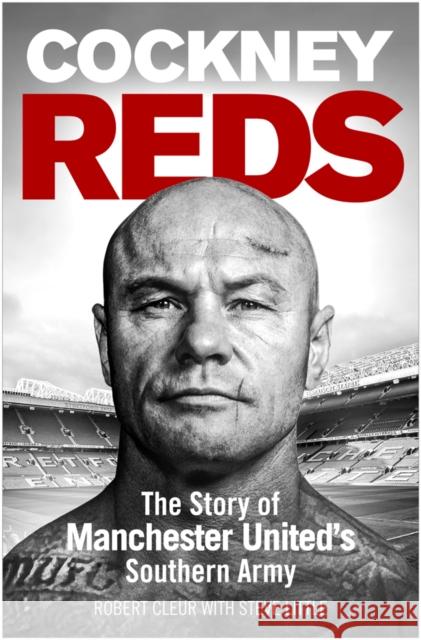 Cockney Reds Robert Cleur, Steve Little 9781908479938 Milo Books