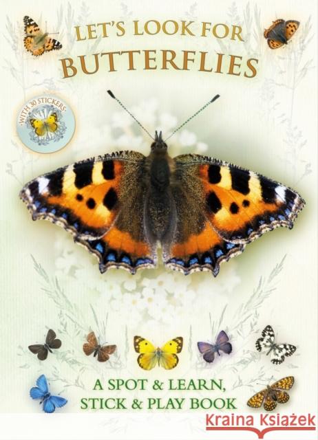 Let's Look for Butterflies Andrea Pinnington 9781908489050 Fine Feather Press Ltd