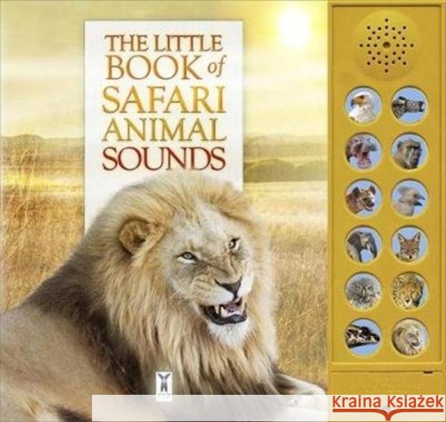 The Little Book of Safari Animal Sounds Caz Buckingham Andrea Pinnington  9781908489364 Fine Feather Press Ltd