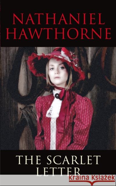 The Scarlet Letter Hawthorne, Nathaniel 9781908533333 Transatlantic Classics