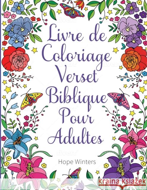 Livre de Coloriage Verset Biblique Pour Adultes: Un Livre Chrétien À Colorier Winters, Hope 9781908567352 Briar Audiobooks Ltd