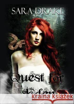 Quest for Eden Sara Drake   9781908586643