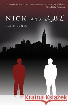 Nick and Abe Lex H. Jones   9781908586940 Whiteley Publishing Ltd