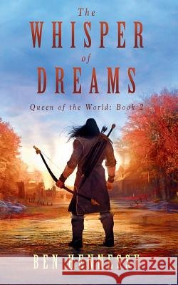 The Whisper of Dreams Ben Hennessy 9781908600363