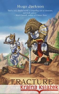 Fracture Hugo Jackson 9781908600530 Inspired Quill