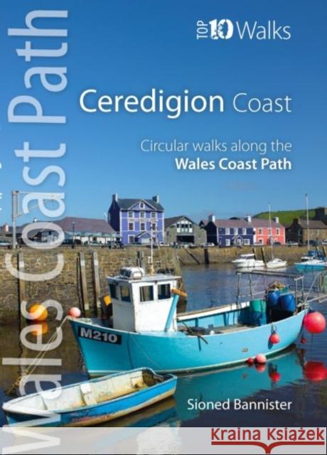 Ceredigion Coast Circular Walks Wales Co Sioned Bannister 9781908632289