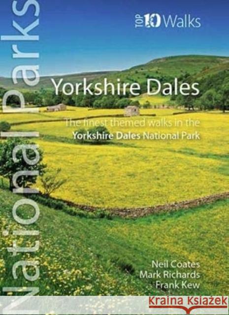 Yorkshire Dales: The finest themed walks in the Yorkshire Dales National Park Frank Kew 9781908632890 Northern Eye Books