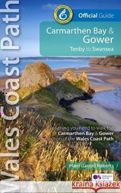 Carmarthen Bay & Gower: Tenby to Swansea Harri Garrod Roberts 9781908632999