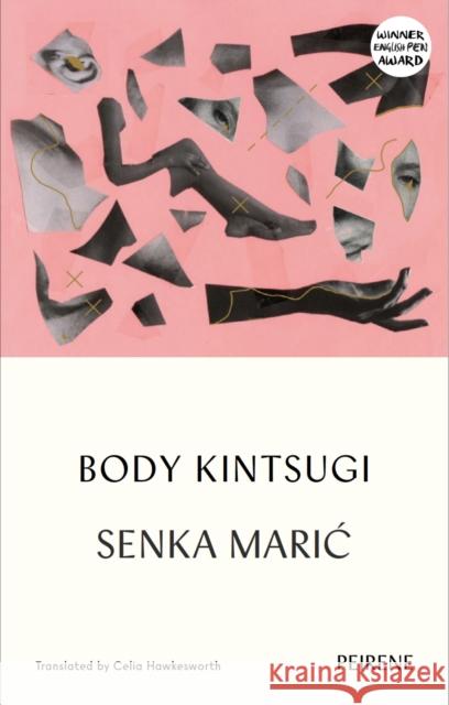 Body Kintsugi Maric, Senka 9781908670731