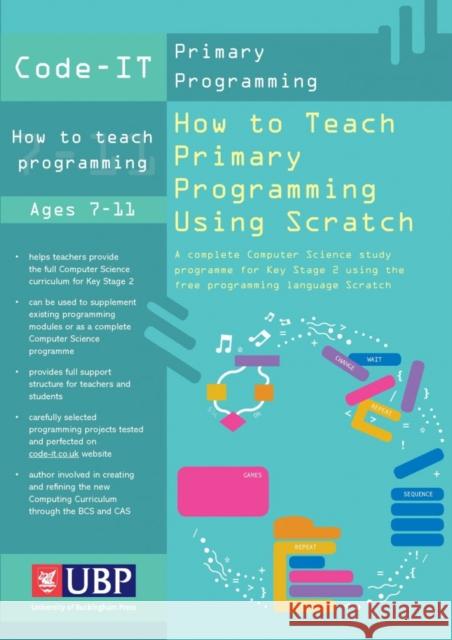 Code-It: How To Teach Primary Programming Using Scratch Phil Bagge 9781908684530 Legend Press Ltd