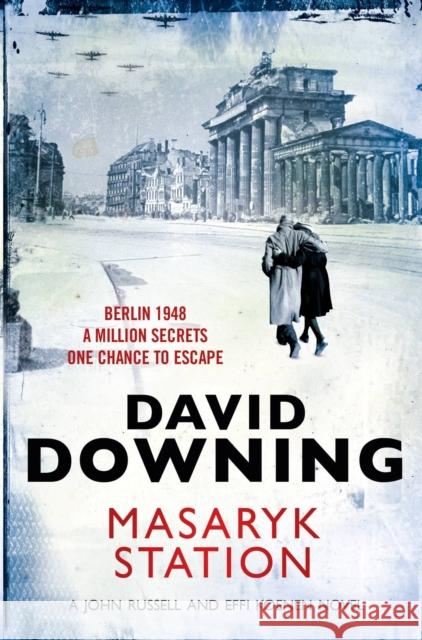 Masaryk Station David Downing   9781908699664 Old Street Publishing