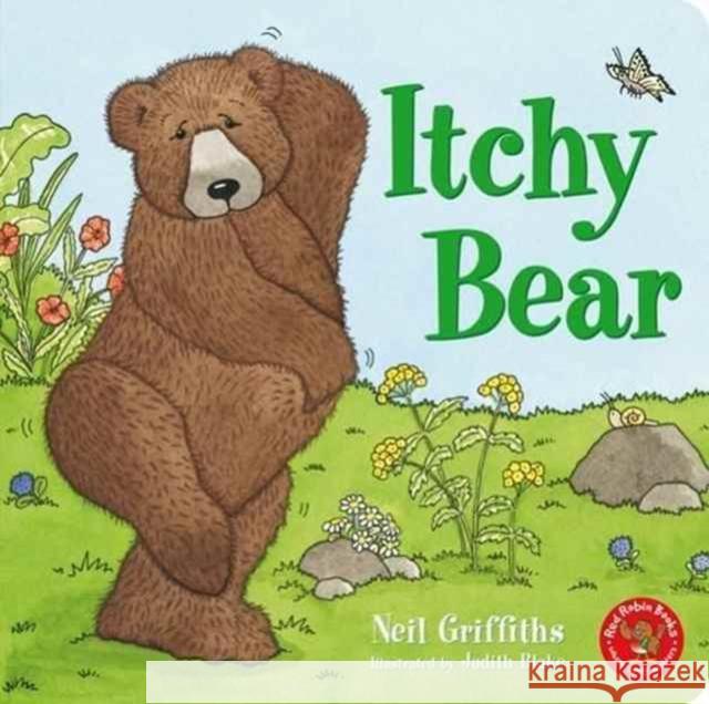 Itchy Bear Neil Griffiths, Judith Blake 9781908702258 Red Robin Books