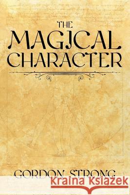 The Magical Character Gordon Strong   9781908705129