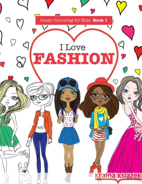 I Love Fashion Elizabeth James 9781908707994